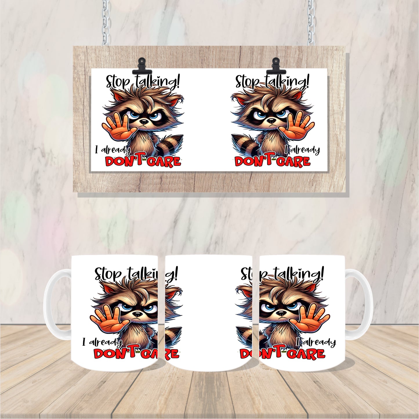 Stop Talking I Already Don't Care Raccoon Mug Coffee/Tea