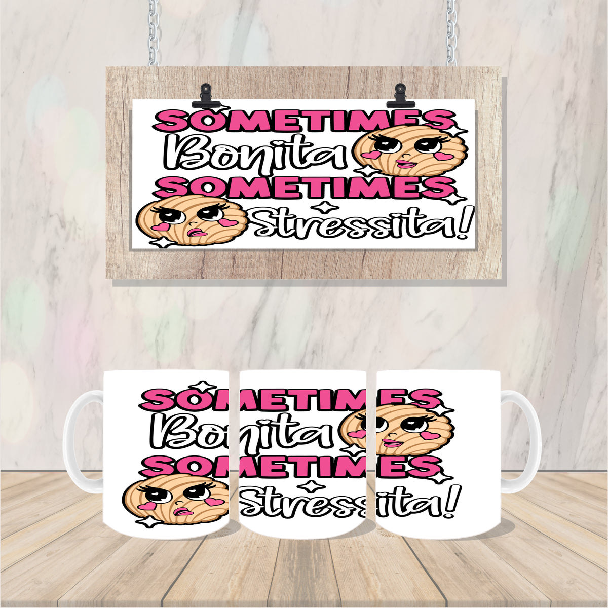 Sometimes Bonita Sometimes Stressita Personalized Mug
