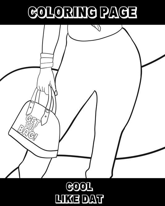 Get Da Bag Coloring Page (Digital Download Only)