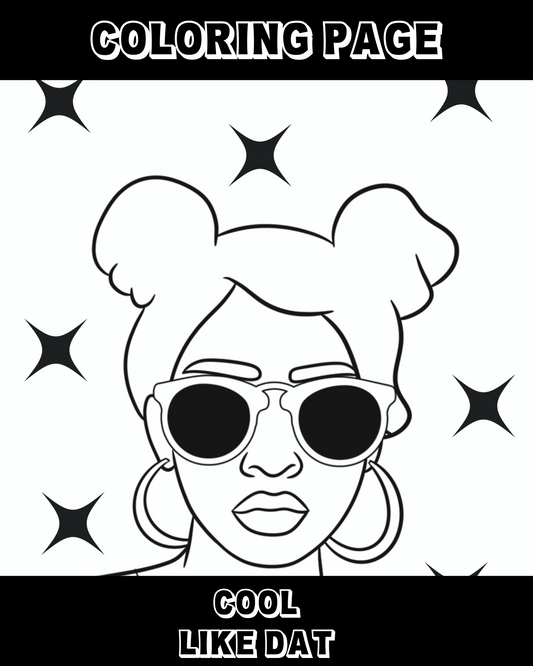 Cool Like Dat Coloring Page (Digital Download Only)