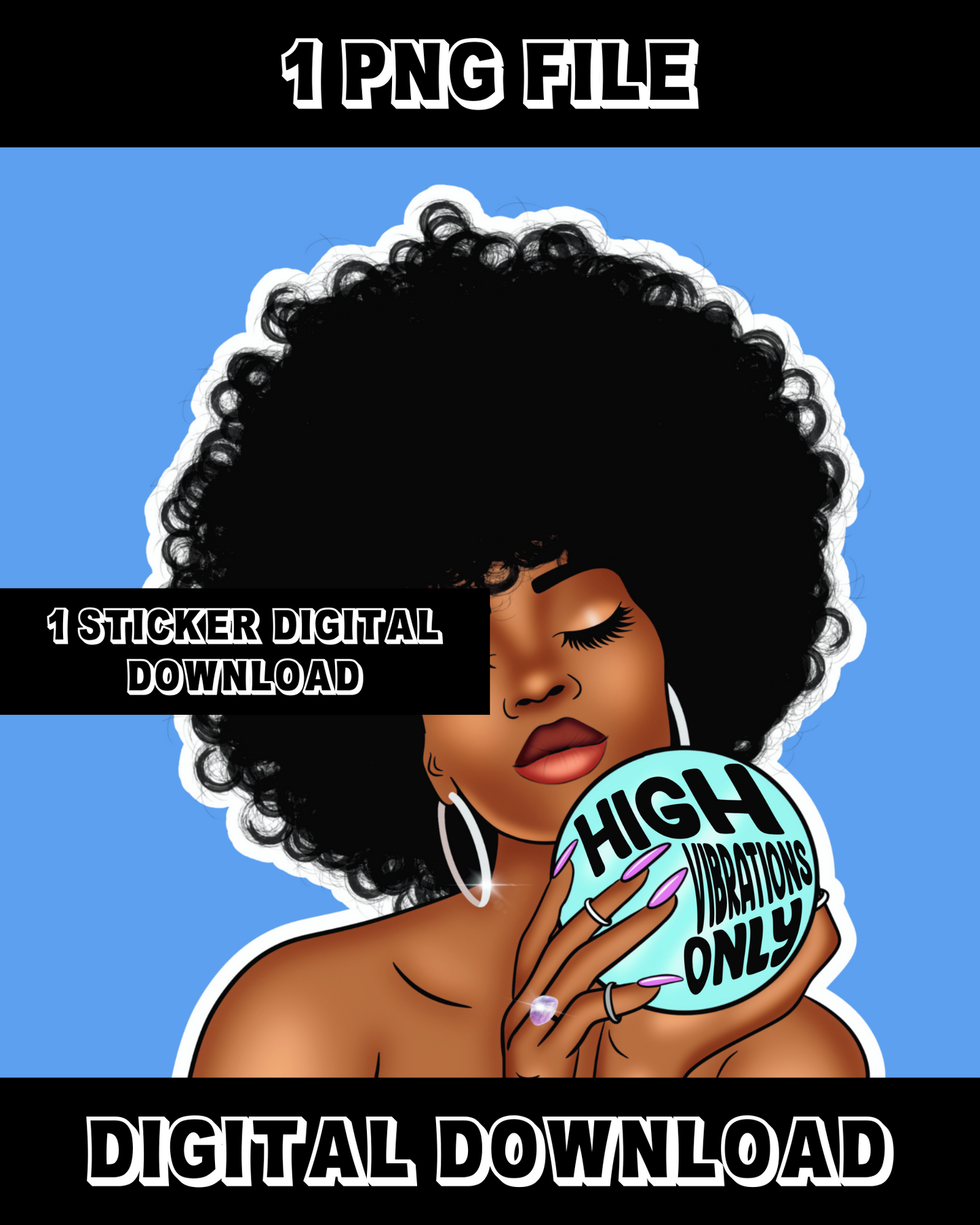 High Vibrations Only Digital Downloads (Sticker Digital Download Only)