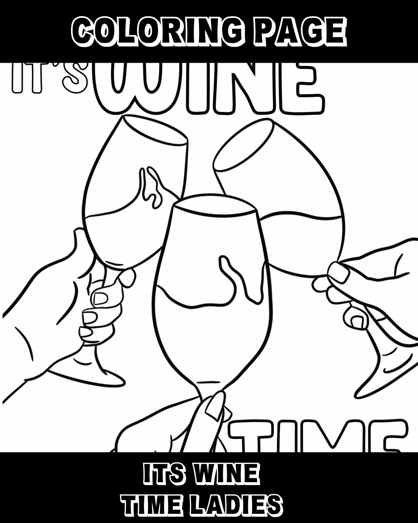 It's wine time ladies Coloring Page (Digital Download Only)