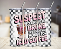 Suspect claims broke yet always has money for coffee 20oz Stainless Steel Tumbler