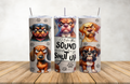 I Like The Sound You Make When You Shut Up - Dog - 20oz Stainless Steel Tumbler